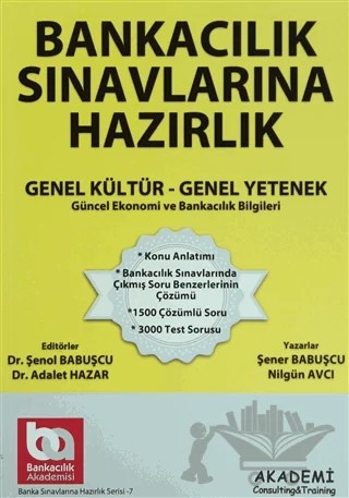 Bankacılık Sınavlarına Hazırlık Genel Kültür - Genel Yetenek – Nilgün Avcı, Şener Babuşçu – Akademi Consulting Training kitap kapağı