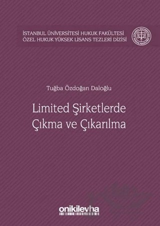 Limited Şirketlerde Çıkma ve Çıkarılma – Tuğba Özdoğan Daloğlu – On İki Levha Yayınları kitap kapağı