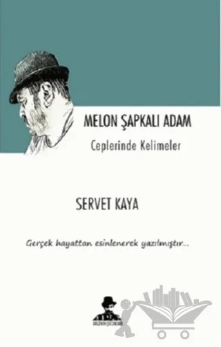 Melon Şapkalı Adam - Ceplerinde Kelimeler – Servet Kaya – İmgenin Çocukları Yayınevi kitap kapağı
