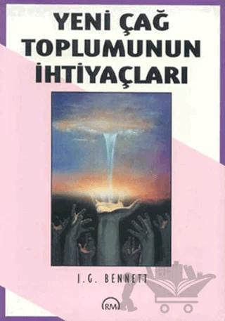 Yeni Çağ Toplumunun İhtiyaçları