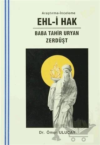 Ehl-i Hak : Baba Tahir Uryan - Zerdüşt