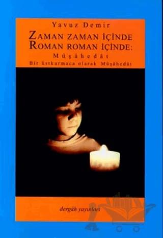 Zaman Zaman İçinde Roman Roman İçinde: Müşahedat