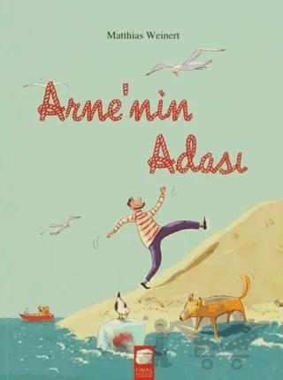 Arne'nin Adası – Matthias Weinert – Final Kültür Sanat Yayınları kitap kapağı