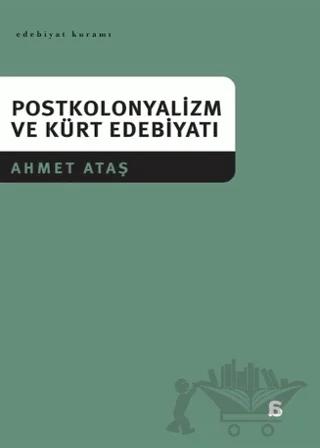 Postkolonyalizm ve Kürt Edebiyatı