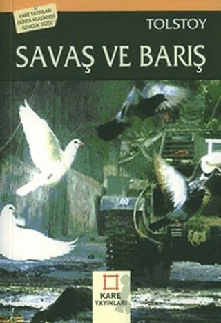 Savaş ve Barış – Lev Nikolayeviç Tolstoy – Kare Yayınları kitap kapağı