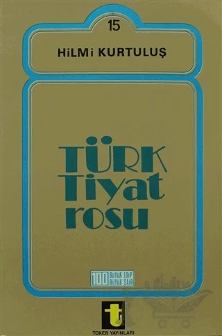 Türk Tiyatrosu – Hilmi Kurtuluş – Toker Yayınları kitap kapağı
