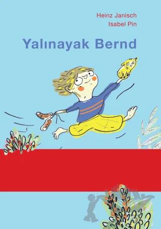 Yalınayak Bernd