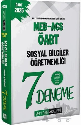2025 MEB-AGS-ÖABT Sosyal Bilgiler Öğretmenliği Tamamı Çözümlü 7 Deneme – Kollektif – Pegem Akademi Yayıncılık kitap kapağı