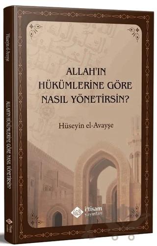 Allahın Hükümlerine Göre Nasıl Yönetirsin