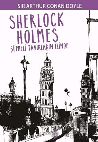 Sherlock Holmes - Şüpheli Tavırların İzinde