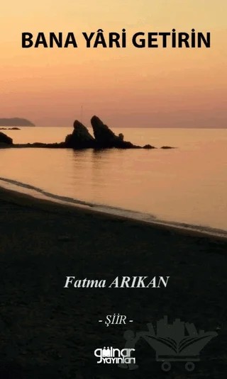 Bana Yari Getirin – Fatma Arıkan – Gülnar Yayınları kitap kapağı