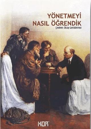 Yönetmeyi Nasıl Öğrendik? – Kolektif – Kor Kitap kitap kapağı