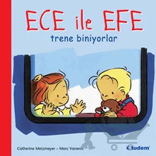 Ece ile Efe Trene Biniyorlar