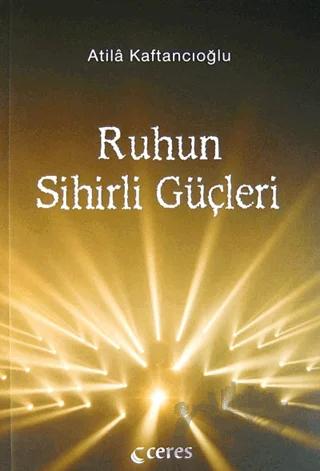 Ruhun Sihirli Güçleri
