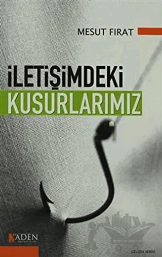 İletişimdeki Kusurlarımız