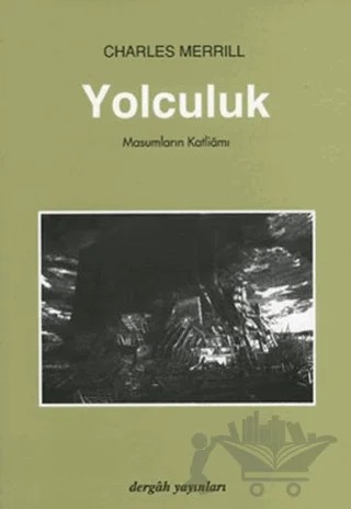 Yolculuk – Charles Merrill – Dergah Yayınları kitap kapağı