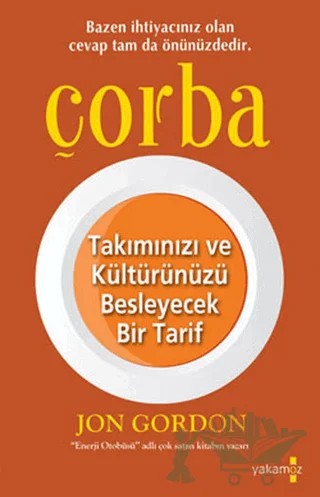 Çorba – Jon Gordon – Yakamoz Yayınevi kitap kapağı