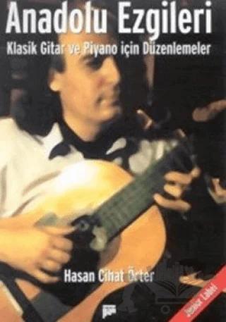 Anadolu Ezgileri Klasik Gitar ve Piyano İçin Düzenlemeler