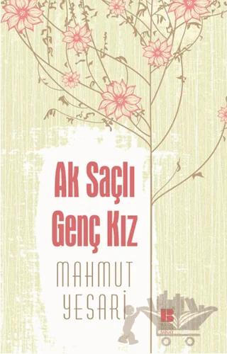 Ak Saçlı Genç Kız