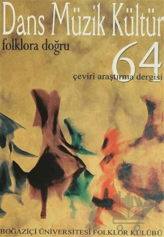 Dans Müzik Kültür Folklora Doğru Sayı: 64