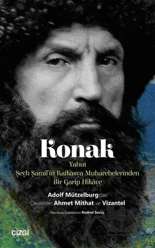 Konak Yahut Şeyh Şamil'in Kafkasya Muharebelerinden Bir Garip Hikaye