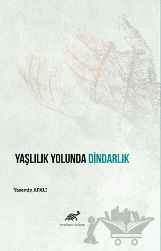 Yaşlılık Yolunda Dindarlık