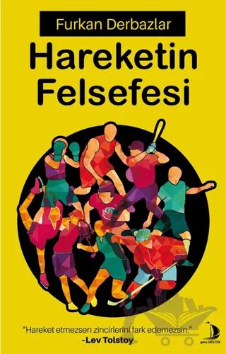 Hareketin Felsefesi – Furkan Derbazlar – Destek Yayınları kitap kapağı
