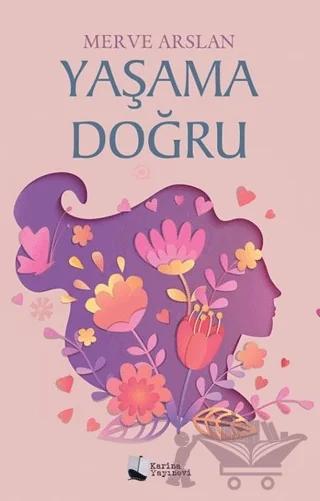 Yaşama Doğru