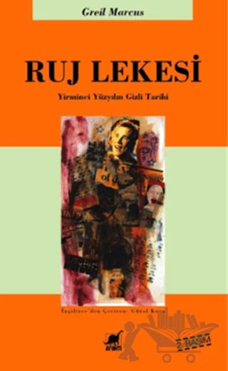 Ruj Lekesi – Greil Marcus – Ayrıntı Yayınları kitap kapağı