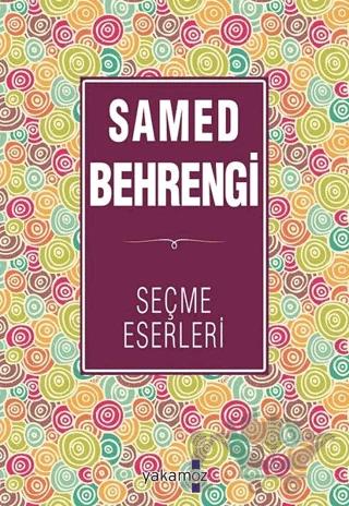 Samed Behrengi Seçme Eserleri