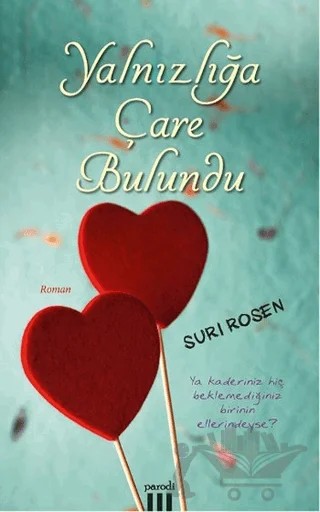 Yalnızlığa Çare Bulundu – Suri Rosen – Parodi Yayınları kitap kapağı