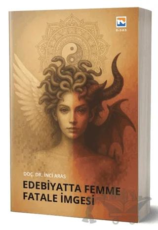 Edebiyatta Femme Fatale İmgesi