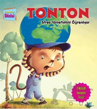 Tonton Stres Yönetimini Öğreniyor