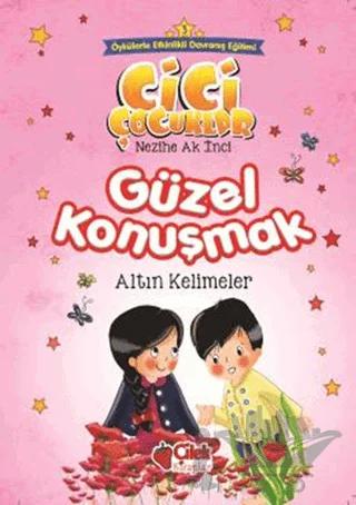 Güzel Konuşmak - Altın Kelimeler