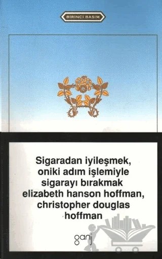 Sigaradan İyileşmek, Oniki Adım İşlemiyle Sigarayı Bırakmak – Elizabeth Hanson – Ganj Kitap kitap kapağı