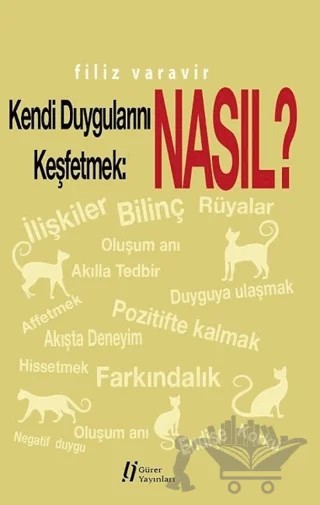 Kendi Duygularını Keşfetmek: Nasıl? – Filiz Varavir – Gürer Yayınları kitap kapağı