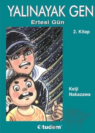 Yalınayak Gen 2 - Ertesi Gün – Keiji Nakazawa – Tudem Yayınları kitap kapağı