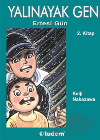 Yalınayak Gen 2 - Ertesi Gün