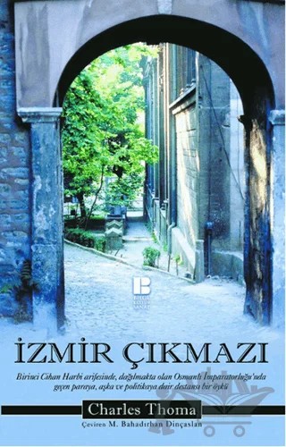 İzmir Çıkmazı – Charles Thoma – Bilge Kültür Sanat kitap kapağı