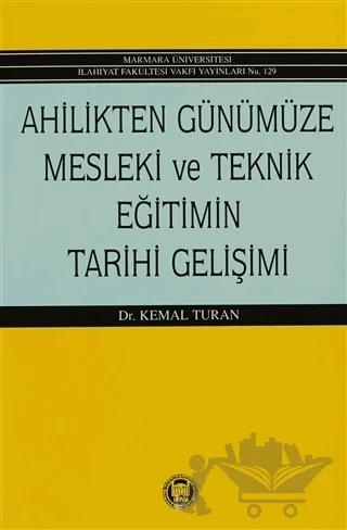 Ahilikten Günümüze Mesleki ve Teknik Eğitimin Tarihi Gelişimi