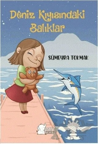 Deniz Kıyısındaki Balıklar – Sümeyra Tokmak – Parya Kitap kitap kapağı