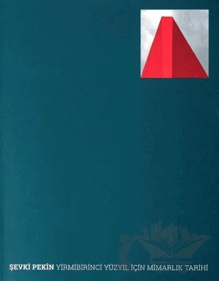 Yirmibirinci Yüzyıl İçin Mimarlık Tarihi – Şevki Pekin – Ofset Yapımevi Yayınları kitap kapağı