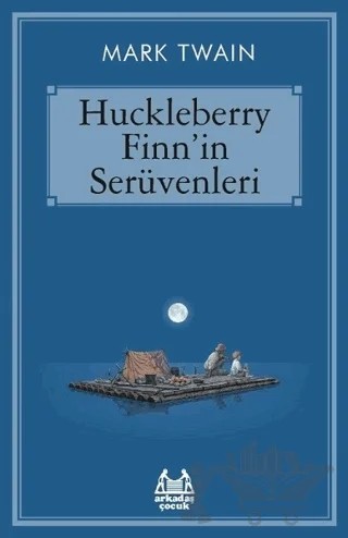Huckleberry Finn'in Serüvenleri – Mark Twaın – Arkadaş Yayınları kitap kapağı