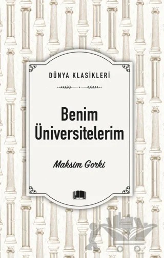 Benim Üniversitelerim – Maksim Gorki – Ema Kitap kitap kapağı