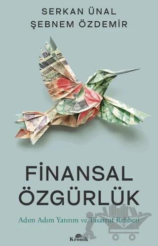 Finansal Özgürlük Adım Adım Yatırım ve Tasarruf Rehberi
