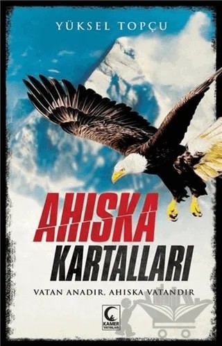 Ahıska Kartalları – Yüksel Topçu – Kamer Yayınları kitap kapağı