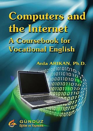 Computers and the Internet: A Coursebook for Vocational English