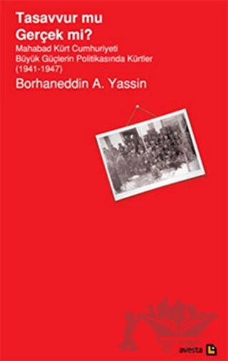 Mahabad Kürt Cumhuriyeti Büyük Güçlerin Politikasında Kürtler 1941-1947)