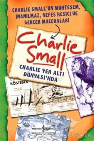 Charlie Small'un Muhteşem, İnanılmaz, Nefes Kesici ve Gerçek Maceraları
