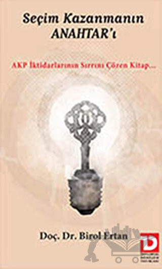 AKP İktidarlarının Sırrını Çözen Kitap